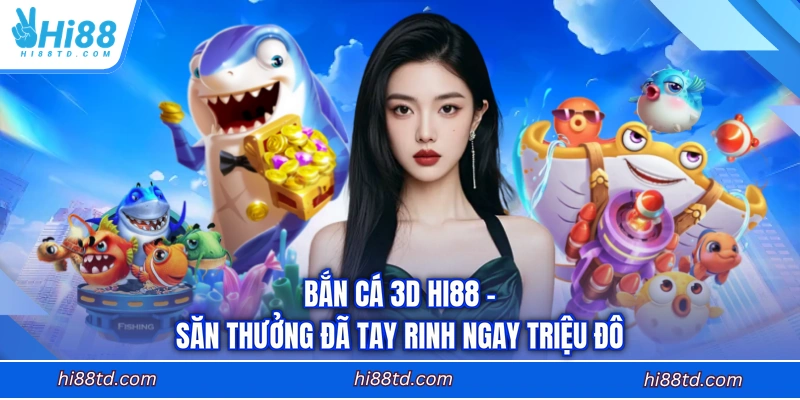 Bắn cá 3D
