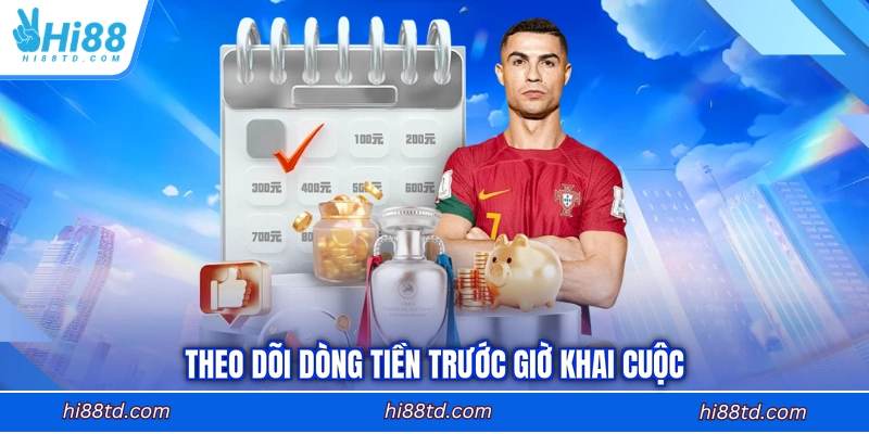 Theo dõi dòng tiền trước giờ khai cuộc